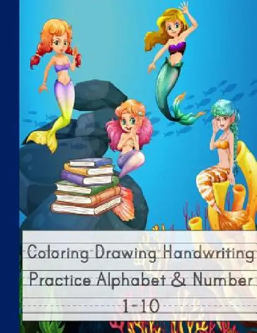 Coloring Drawing Handwriting Practice Alphabet & Number: Workbook For Preschoolers Pre K, Kindergarten and Kids Ages 3-5 Drawing And Writing WithCute by Happy School Journal