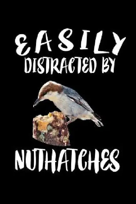 Easily Distracted By Nuthaches: Animal Nature Collection by Marko Marcus