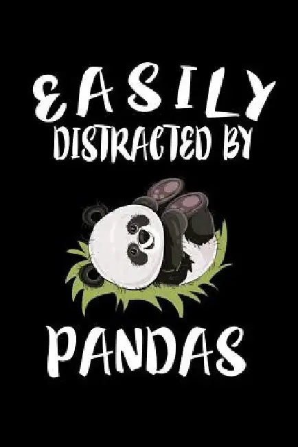 Easily Distracted By Pandas: Animal Nature Collection by Marko Marcus