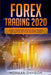 Forex Trading 2020: Guide for Beginners. Secrets, Strategies and the Psychology of the Trader to Earn $10,000 per Month in no Time, Manage by Norman Davison