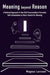 Meaning beyond Reason: A Rational Approach to How Self-Transcendence Precedes Self-Actualization in Man's Search for Meaning by Magnus Larsson