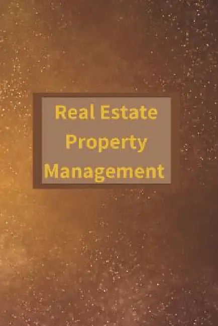 Real Estate Property Management by Hidden Valley Press