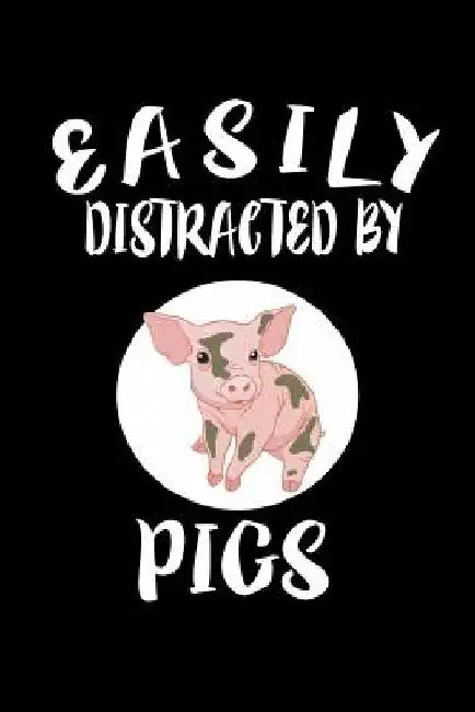 Easily Distracted By Pigs: Animal Nature Collection by Marko Marcus