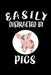 Easily Distracted By Pigs: Animal Nature Collection by Marko Marcus