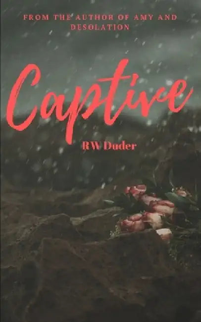 Captive by Rw Duder
