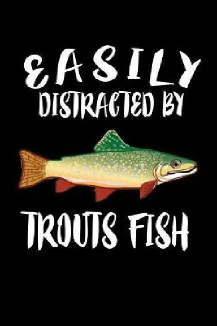 Easily Distracted By Trout Fish: Animal Nature Collection by Marko Marcus