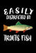 Easily Distracted By Trout Fish: Animal Nature Collection by Marko Marcus