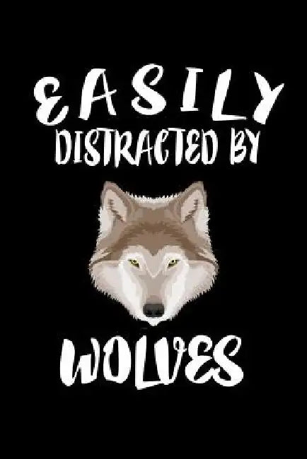 Easily Distracted By Wolves: Animal Nature Collection by Marko Marcus
