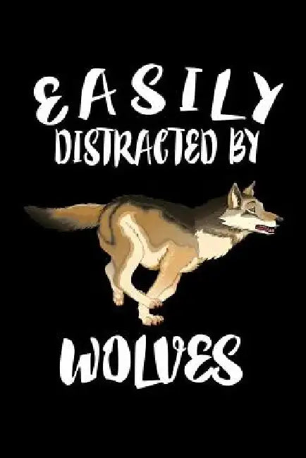 Easily Distracted By Wolves: Animal Nature Collection by Marko Marcus