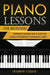 Piano Lessons For Beginners: Comprehensive Beginner's Guide to Learn Piano Lessons and The importan by Studio, Triumph