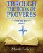 Through The Book Of Proverbs: Devotional With Cross References Book 2 by Marier Farley