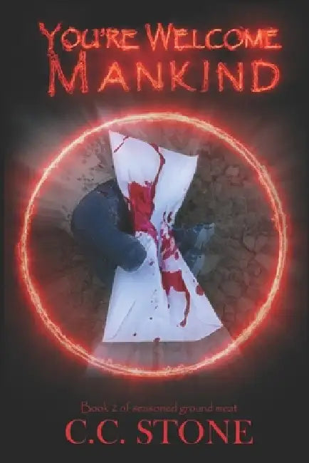 You're Welcome Mankind by C. C. Stone
