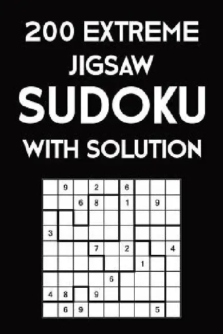 200 Extreme Jigsaw Sudoku With Solution: 9x9, Puzzle Book, 2 puzzles per page by Tewebook Sudoku Puzzle