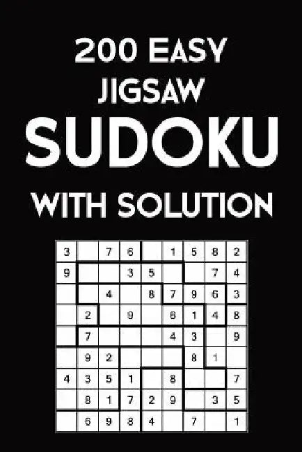 200 Easy Jigsaw Sudoku With Solution: 9x9, Puzzle Book, 2 puzzles per page by Tewebook Sudoku Puzzle