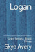 Logan: Siren Series - Book Three by Skye Avery