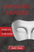 Hypocrisy Exposed: When Evil Pretends to Be Good by Jake Kail