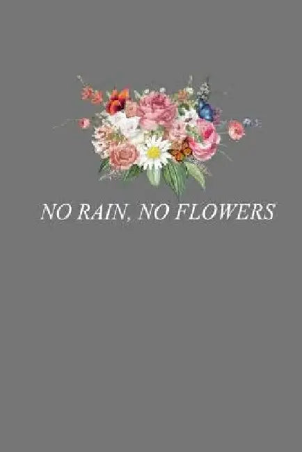 No Rain, No Flowers: Vintage Gardening Lover Gift by Frozen Cactus Designs