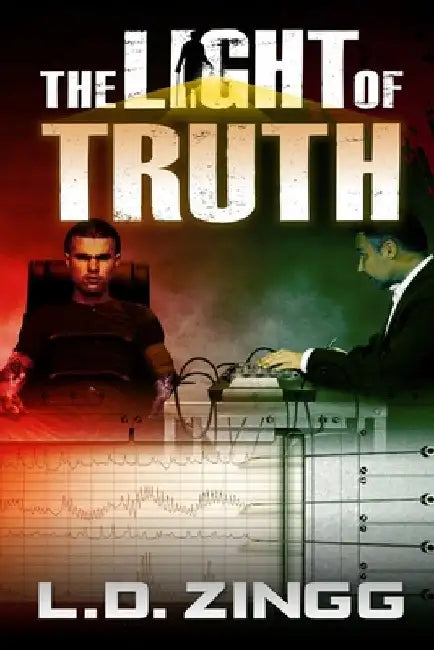 The Light of Truth by L. D. Zingg