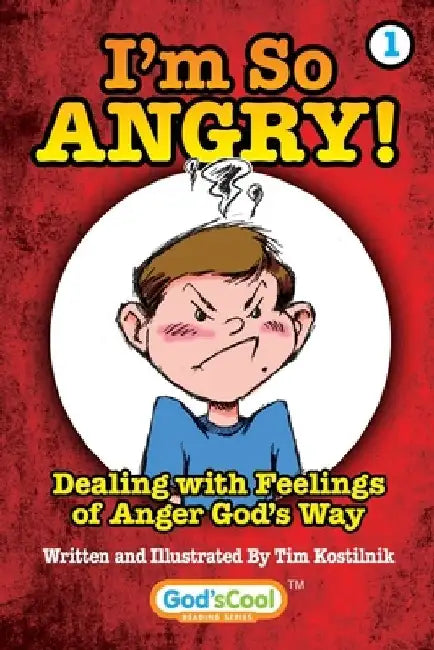 I'm So Angry!: Dealing with Feelings of Anger God's Way by Janice Lane Palko