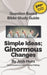 Question-based Bible Study Guide -- Simple Ideas; Ginormous Changes: Good Questions Have Groups Talking by Josh Hunt