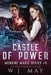 Castle of Power by W. J. May