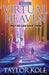 Virtual Heaven, redux by Taylor Kole