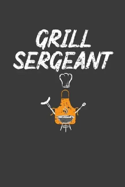 Grill Sergeant: Barbeque Master Chef Gift by Frozen Cactus Designs