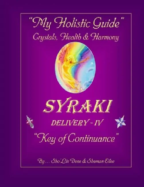 My Holistic Guide: Crystals, Health & Harmony by Shaman Eilee
