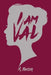 I am Val by M. Baxter