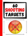 60 Shooting Targets: Large Paper Perfect for Rifles / Firearms / BB / AirSoft / Pistols / Archery & Pellet Guns by Practice Targets