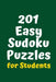 201 Easy Sudoku Puzzles for Students by Central Puzzle Agency
