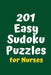 201 Easy Sudoku Puzzles for Nurses by Central Puzzle Agency
