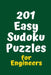 201 Easy Sudoku Puzzles for Engineers by Central Puzzle Agency