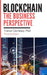 Blockchain The Business Perspective by Saima Clohessy