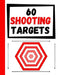 60 Shooting Targets: Large Paper Perfect for Rifles / Firearms / BB / AirSoft / Pistols / Archery & Pellet Guns by Practice Targets