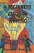 A Beginners Guide to Writing by Kevin W. Ramsey