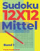 Sudoku 12x12 Mittel - Band 1: Sudoku Irregular - Sudoku Varianten - Logikspiele Für Erwachsene by Panda Puzzle Book