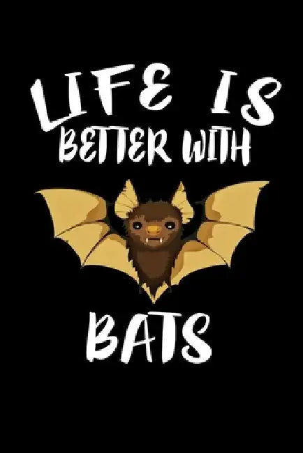 Life Is Better With Bats: Animal Nature Collection by Marko Marcus