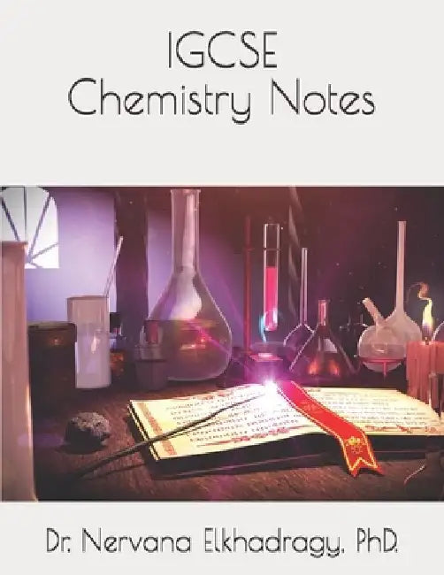 Chemistry Notes: O-Level IGCSE by N. Elkhadragy