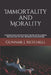 Immortality and Morality: A Comprehensive look at Personal Identity and the problems that come with Free Will, Retribution and Immortality by Gunnar J. Mitchell