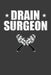 Drain Surgeon: Vintage Plumber Repairman Gift by Frozen Cactus Designs