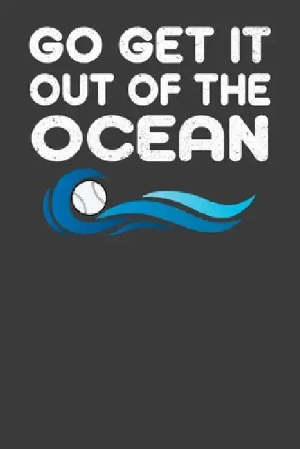 Go Get It Out Of The Ocean: Baseball Player Gift by Frozen Cactus Designs