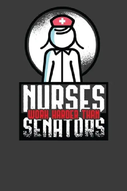 Nurses Work Harder Than Senators: Card Playing Politician Quote Gift by Frozen Cactus Designs