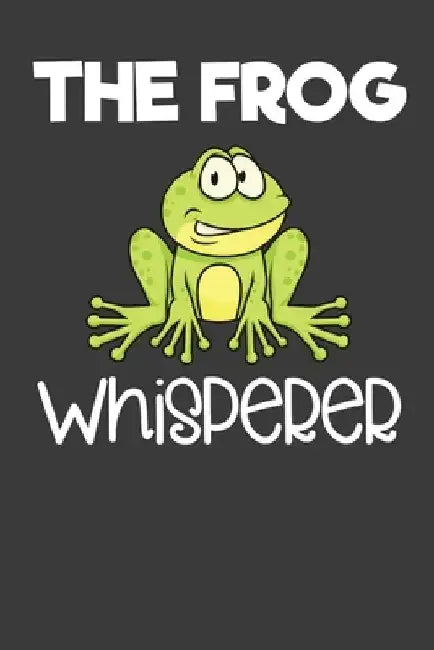 The Frog Whisperer: Toad, Reptile, and Animal Lover Gift by Frozen Cactus Designs