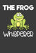 The Frog Whisperer: Toad, Reptile, and Animal Lover Gift by Frozen Cactus Designs
