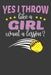 Yes I Throw Like A Girl Want A Lesson?: Softball Player Funny and Inspirational Gift by Frozen Cactus Designs