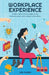 Workplace Experience: Create a place where people thrive, business grows, and a unique culture lives. by Leni Rivera