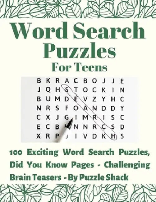 Word Search Puzzles for Teens: 100 Exciting Word Search Puzzles, Did You Know? (Interesting Facts) Pages - Challenging Brain Teasers by Puzzle Shack