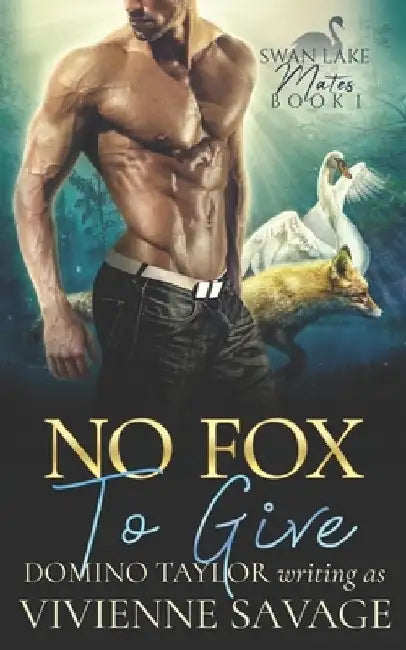 No Fox to Give: a Small Town Paranormal Romance by Domino Taylor