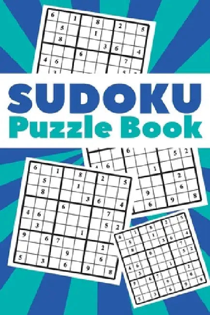 Sudoku Puzzle Book: Best sudoku puzzle to spend time being a sudoku master. Best gift idea for your mom and dad. by Leon Velez